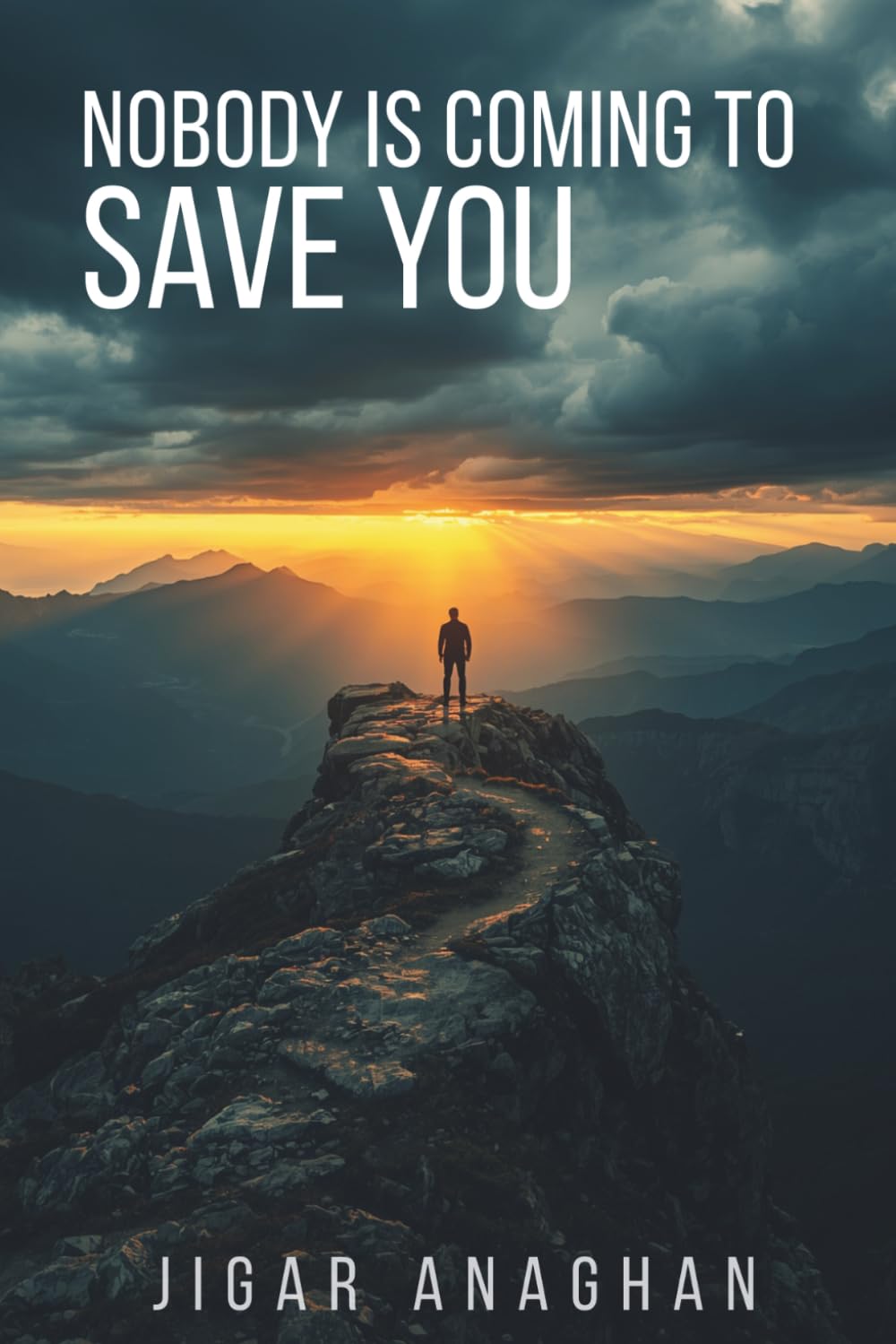 Nobody Is Coming to Save You