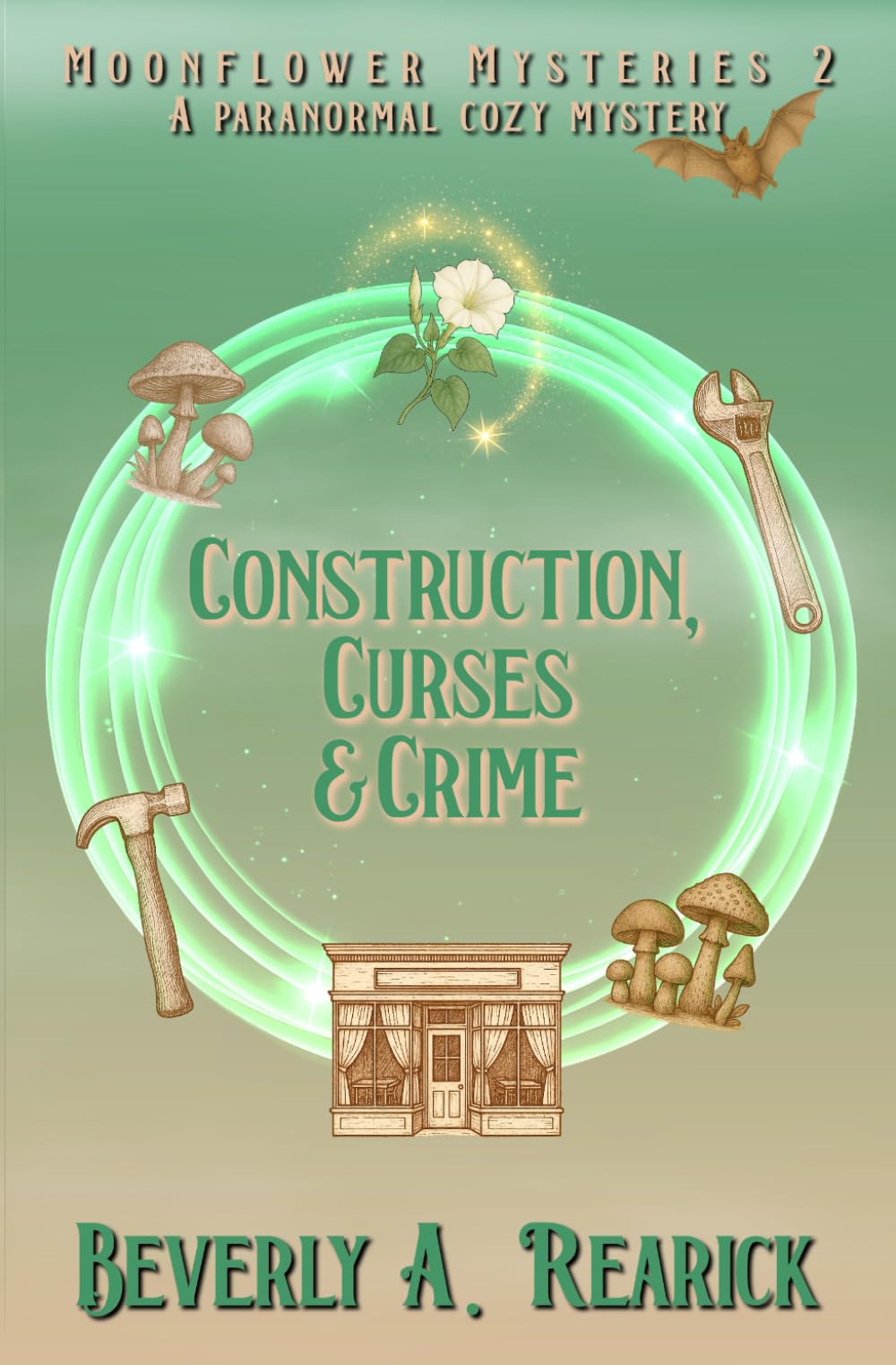 Construction, Curses & Crime: A Paranormal Cozy Mystery (Moonflower Mysteries Series Book 2)