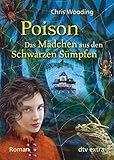 Poison Das Mädchen aus den Schwarzen Sümpfen