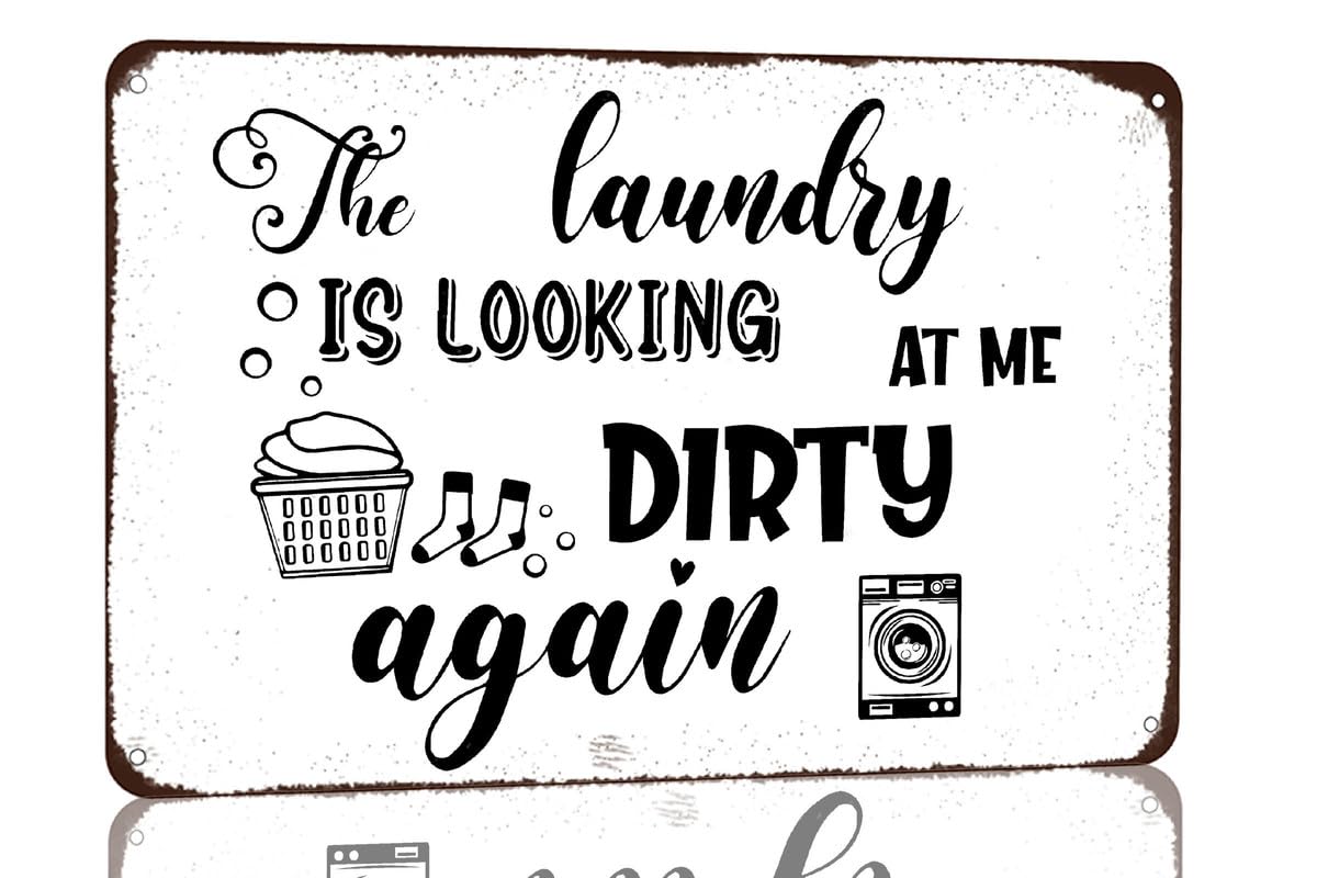 SMAZDFXX The Laundry Is Looking at Me Dirty Again Metal Tin Signs Home Farmhouse Laundry Room Wall Decor Sign 5.5"x8"