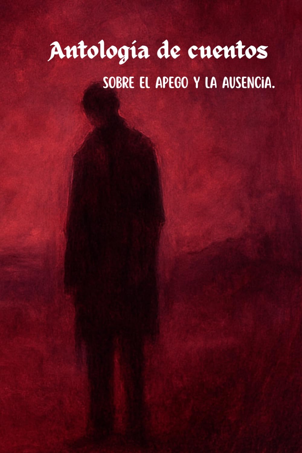Antología de cuentos sobre el apego y la ausencia.