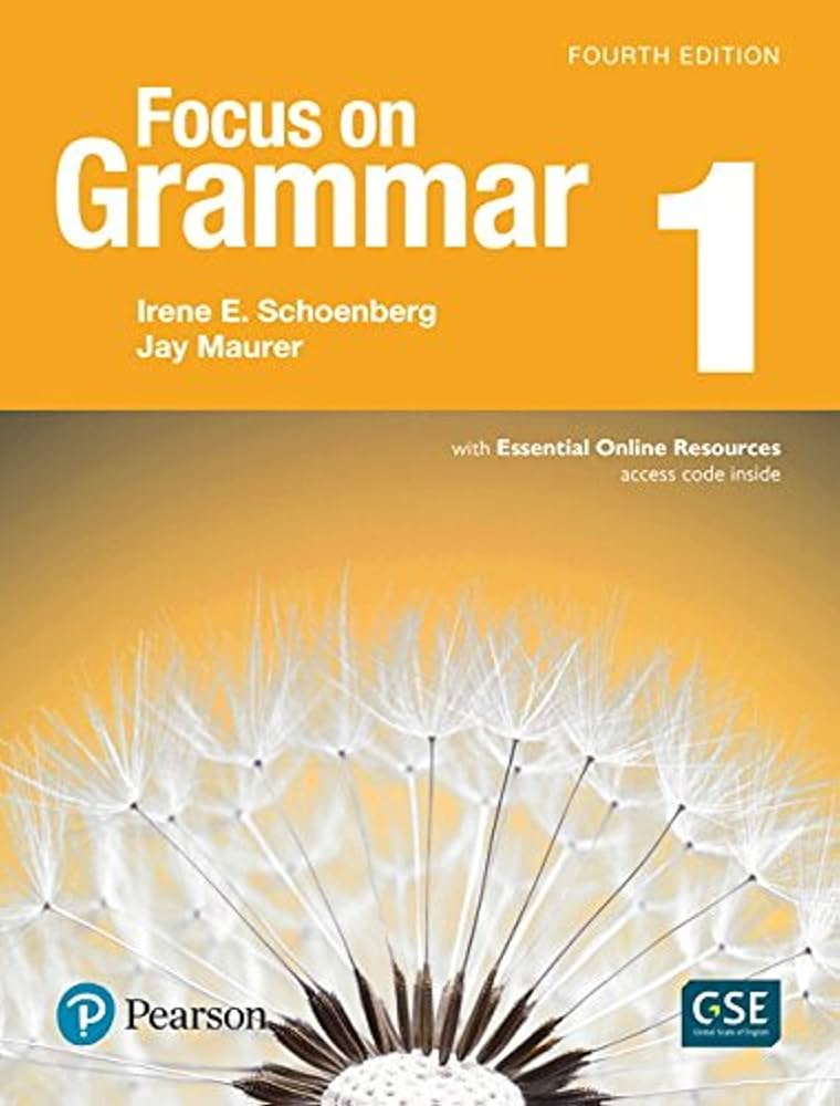 Focus on Grammar 2 with Essential Online Resources (5th Edition) [ペーパーバック] Schoenberg， Irene Focus on Grammar 2 with Essential Online Resources (5th