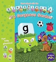 Alphablocks G's Gorgeous Garden 1405278366 Book Cover