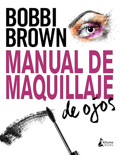 Manual de maquillaje de ojos: Tecnicas Profesionales, Herramientas Esenciales, Looks De Maquillaje Preciosos (BELLEZA)