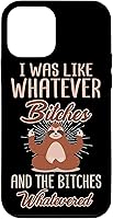 Vista 16 de I was Like Whatever Bitches and The Bitches Whatevered - Carcasa para iPhone 17