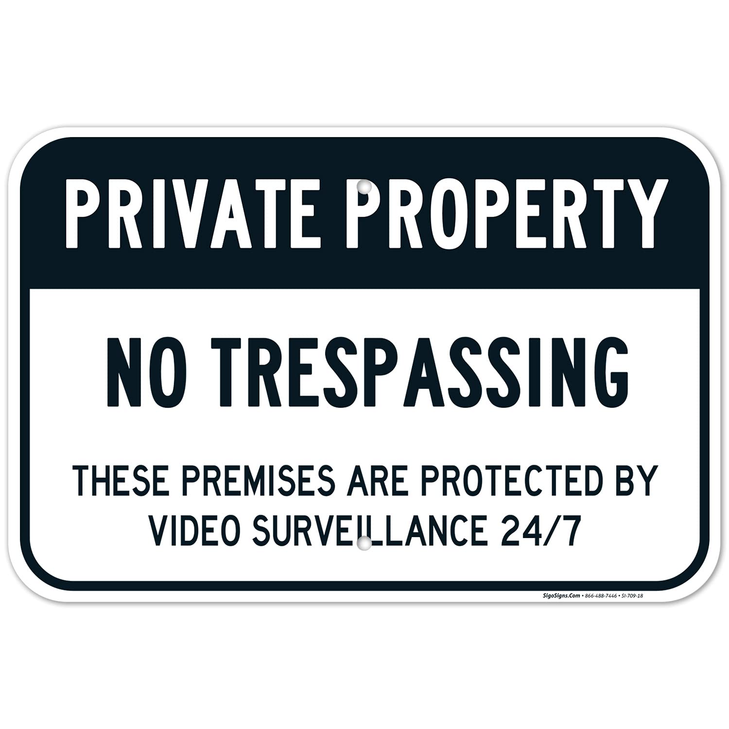 Private Property No Trespassing Sign, Video Surveillance Sign, 12x18 Inches, Rust Free .063 Aluminum, Fade Resistant, Made in USA