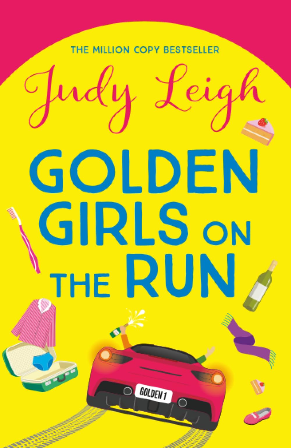 Golden Girls on the Run: A hilarious and heartwarming read from Judy Leigh