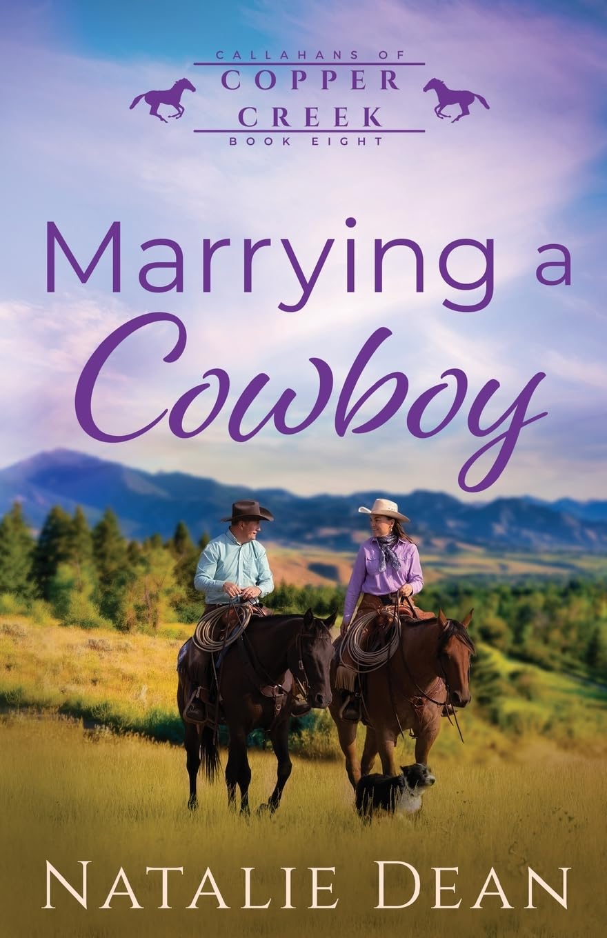 Marrying a Cowboy: 8 (Callahans of Copper Creek)