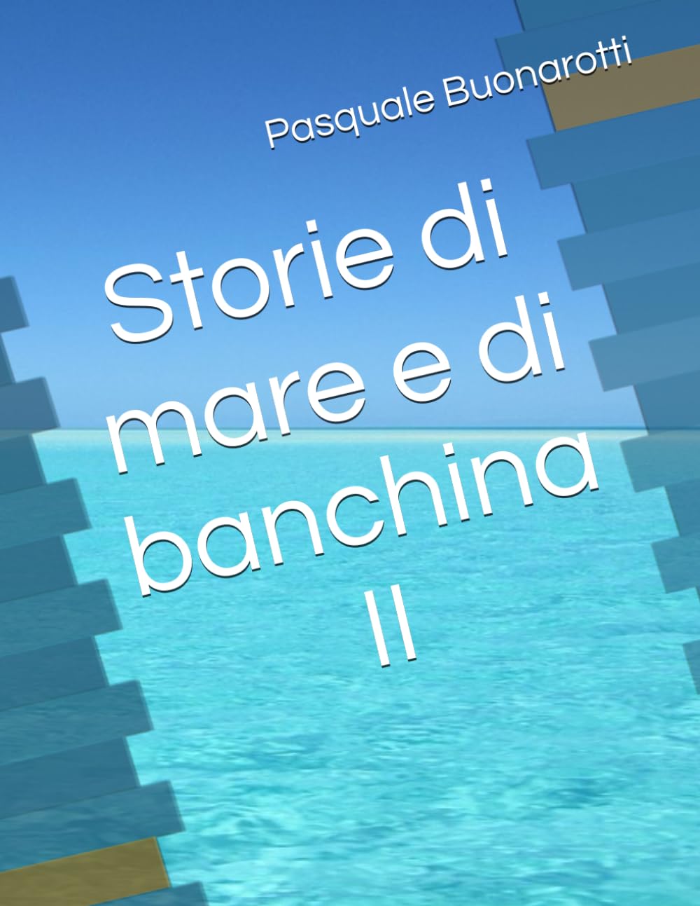 Storie di mare e di banchina II