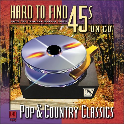 Hard to Find 45s on Pop & Country Classics