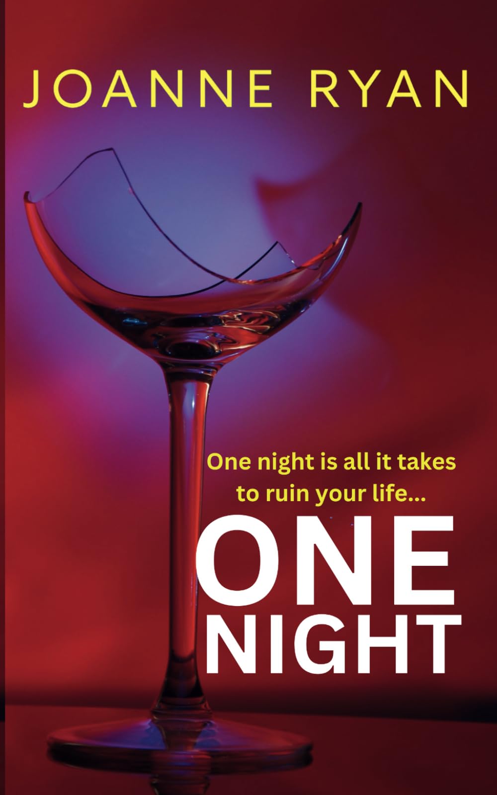 One Night: A gripping and unputdownable psychological thriller