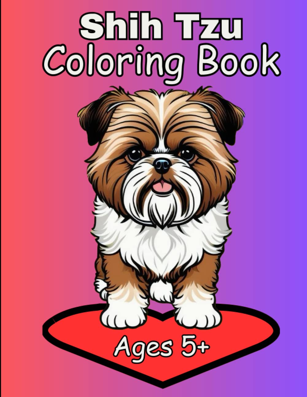 Shih Tzu Coloring Book: Fun do Shih Tzu coloring book for kids aged 5+