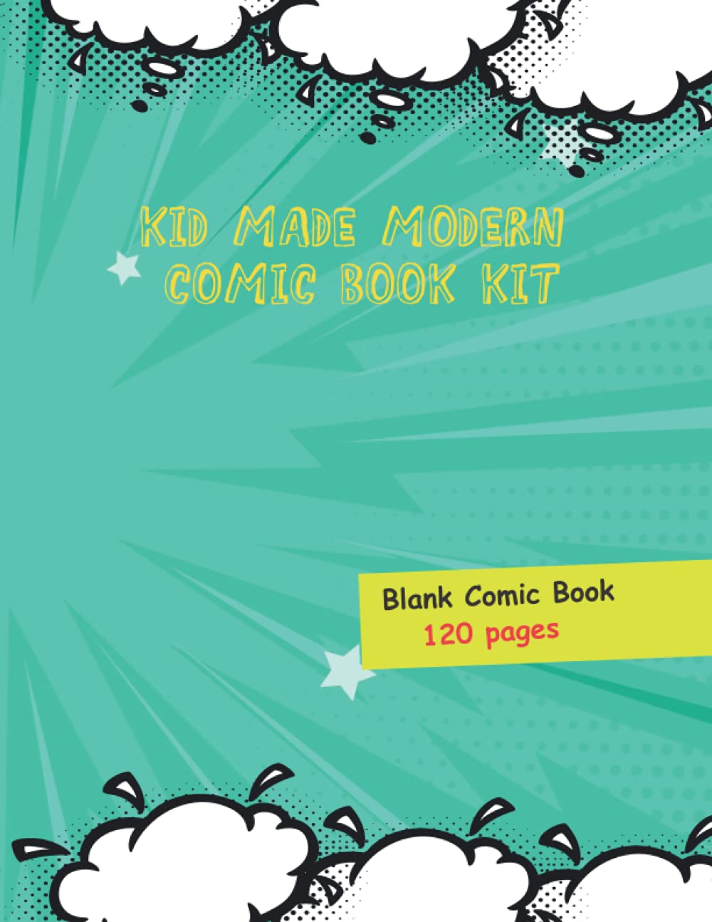 Kid Made Modern Comic Book Kit: Create Your Own Comics With This Comic Book Journal Notebook: Over 121 Pages Large Big 8.5" x 11" Cartoon / Comic Book With Lots of Templates (Blank Comic Books)