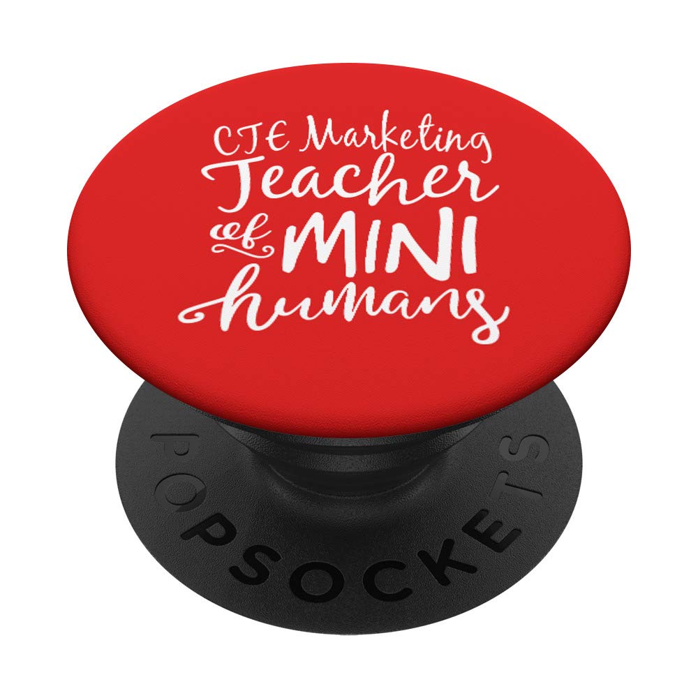CTE Marketing Teacher of Mini Humans Team Gifts PopSockets Grip and Stand for Phones and Tablets