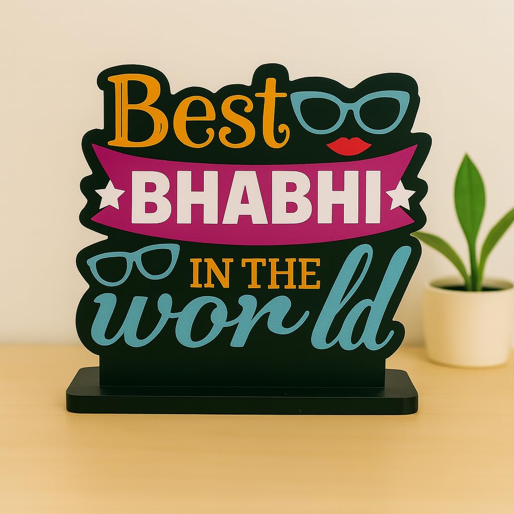 - Wooden Idols and Figurine Best bhabhi in The World Quotes Table Decor for Office Desk Showpiece|Home Decoration|Living Room|Modern Gifting Item, Inspirational