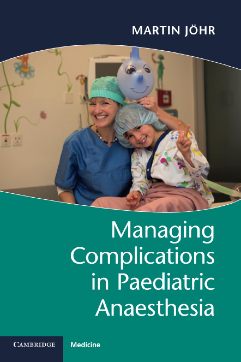 Managing Complications in Paediatric Anaesthesia