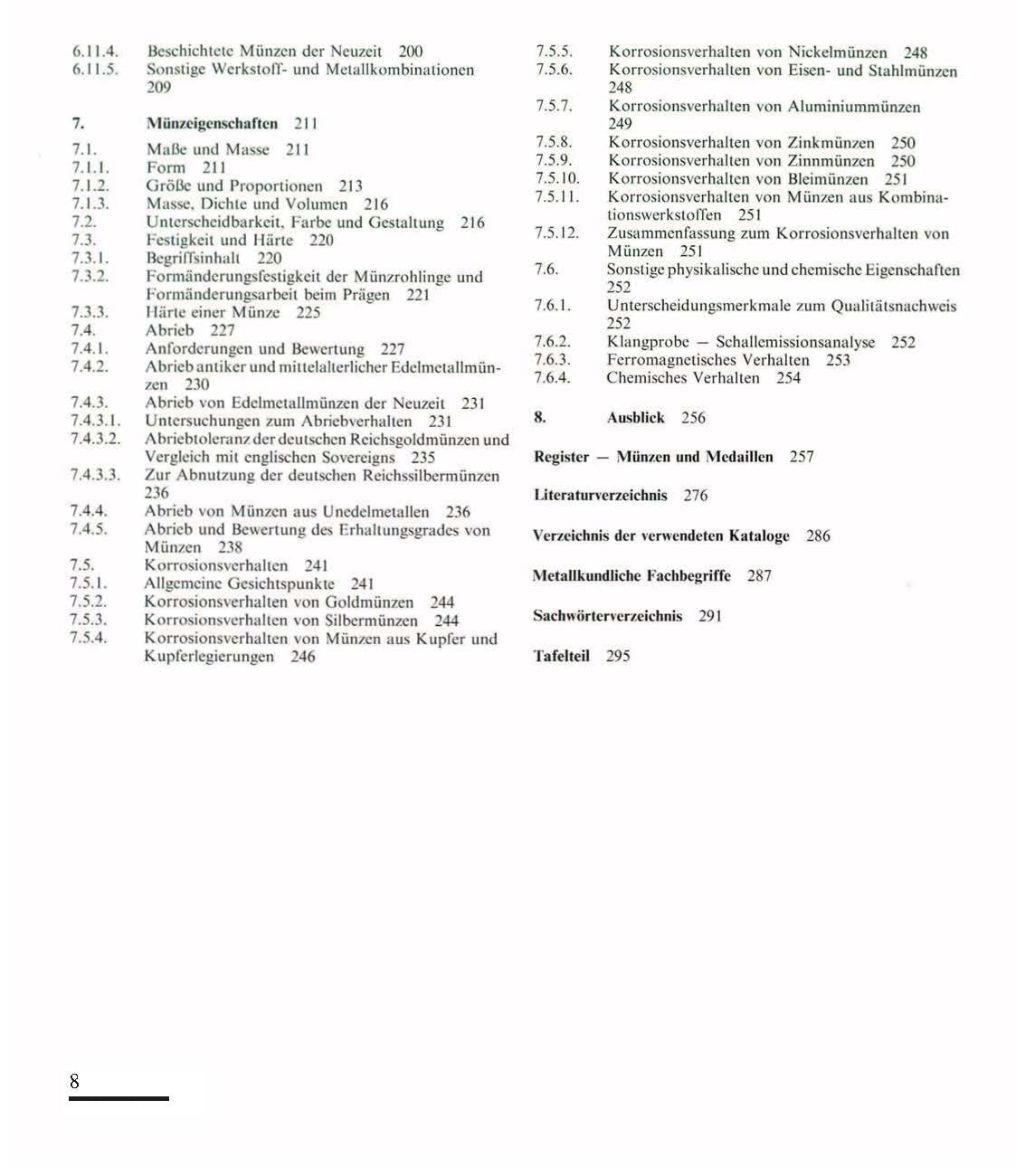 Metall und Münze: Werkstoff- und Metallkunde von Münzen und Medaillen. Mit detaillierten Angaben zu Legierungen und elektrischer Leitfähigkeit