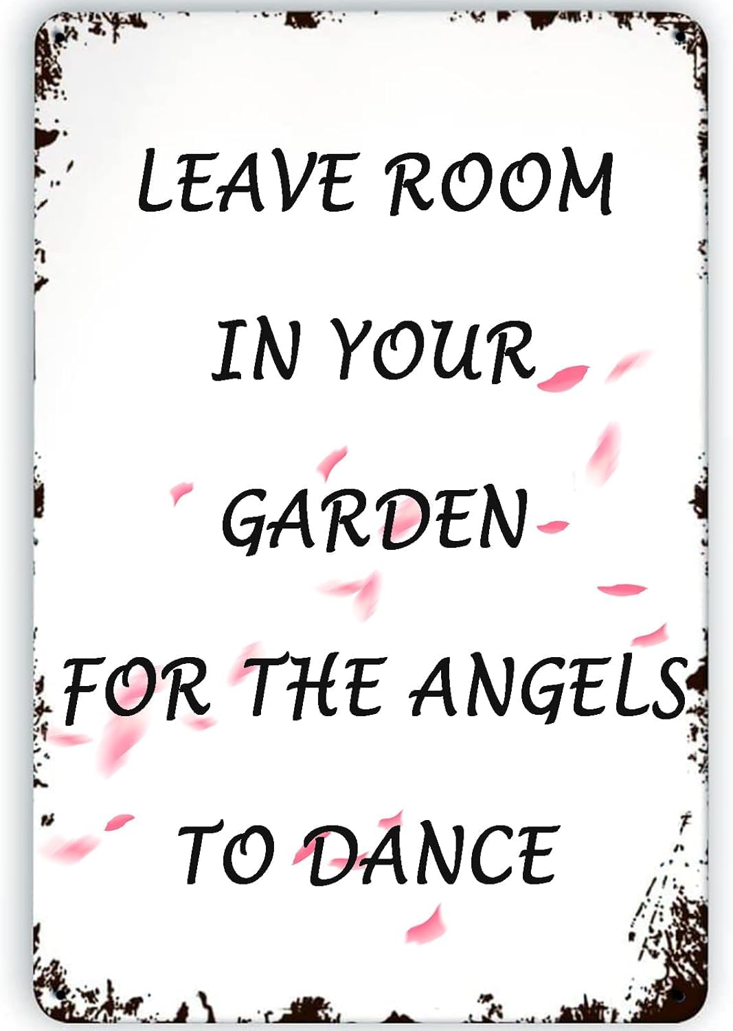 SMAZDFXX Gardening Metal Tin Signs Vintage Wall Art Decor Poster,Leave Room In Your Garden For The Angels To Dance,Rustic Garden Yard Club Man Cave Decor For Women 5.5"x8"