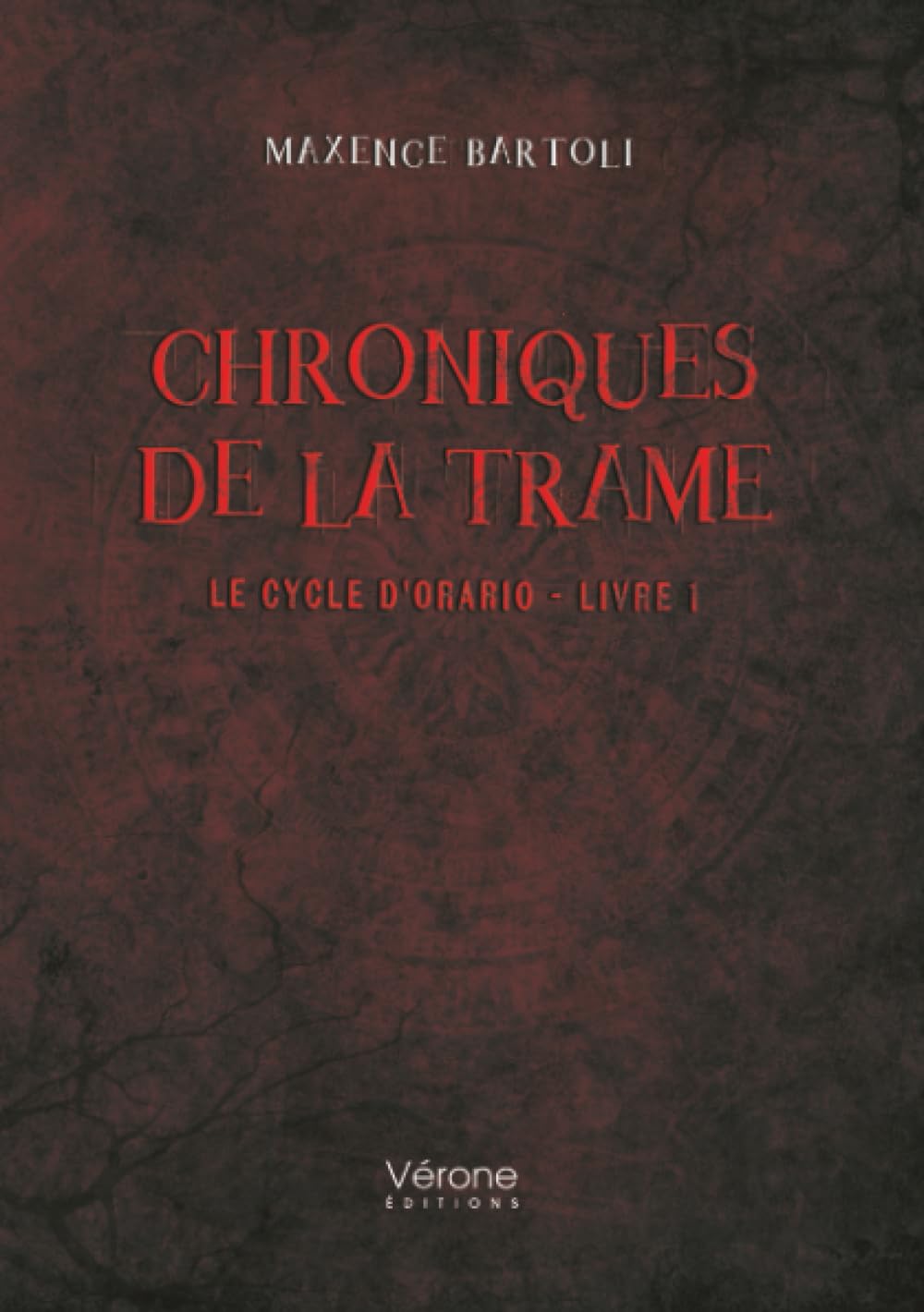 Chroniques de la Trame: Le cycle d'Orario - Livre 1