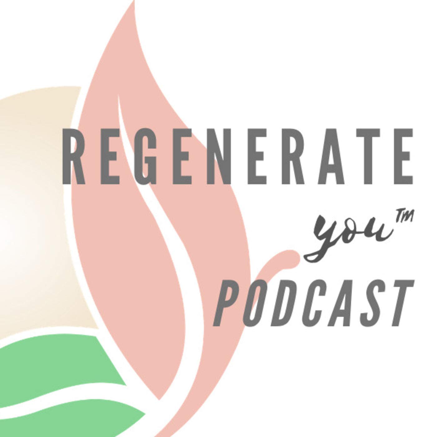 Regenerate You by Dr. Nirvana