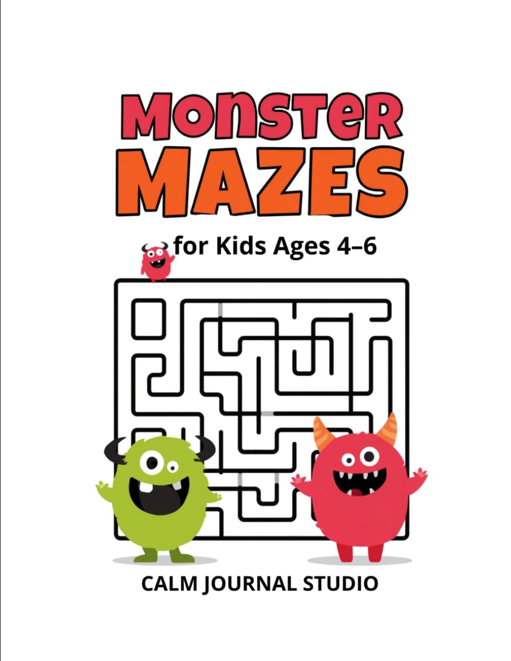 Monster Maze Book for Kids Ages 4–6: Fun and Easy Monster Mazes for Kids