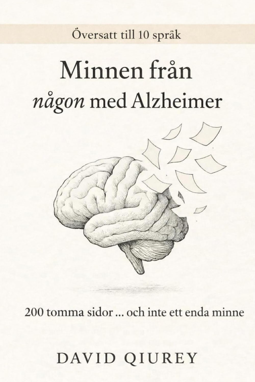Minnen från någon med Alzheimer: 200 tomma sidor … och inte ett enda minne