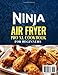 Ninja Air Fryer Pro XL Cookbook for Beginners: Easy and Tasty Ninja Air Fryer Recipes for Your Daily Cooking Needs | Succulent Meats | Nutritious Fish and Seafood | Crispy Desserts and More
