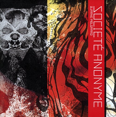 Societe Anonyme: Bjarne Melgaard