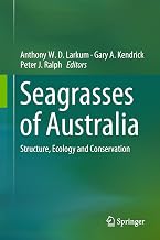 Seagrasses of Australia: Structure, Ecology and Conservation
