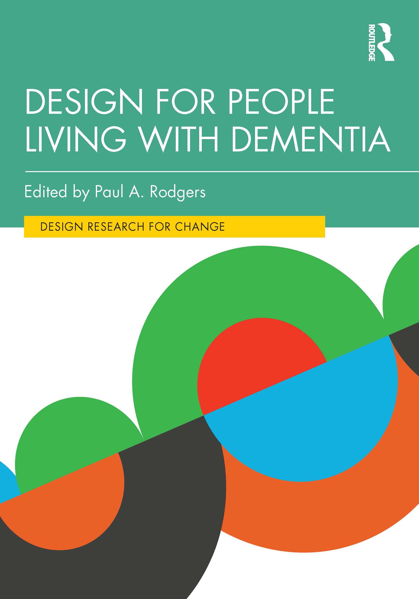 Design for People Living with Dementia Guide d'aménagement ergonomique pour alzheimer