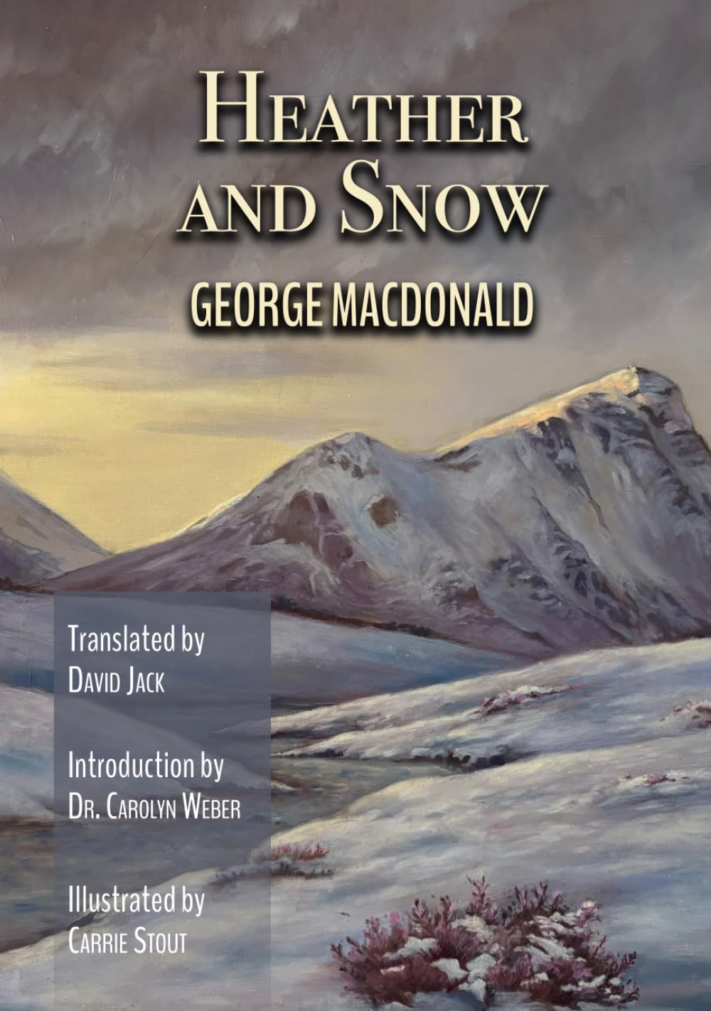 Heather and Snow (Translated): Scots-English Edition