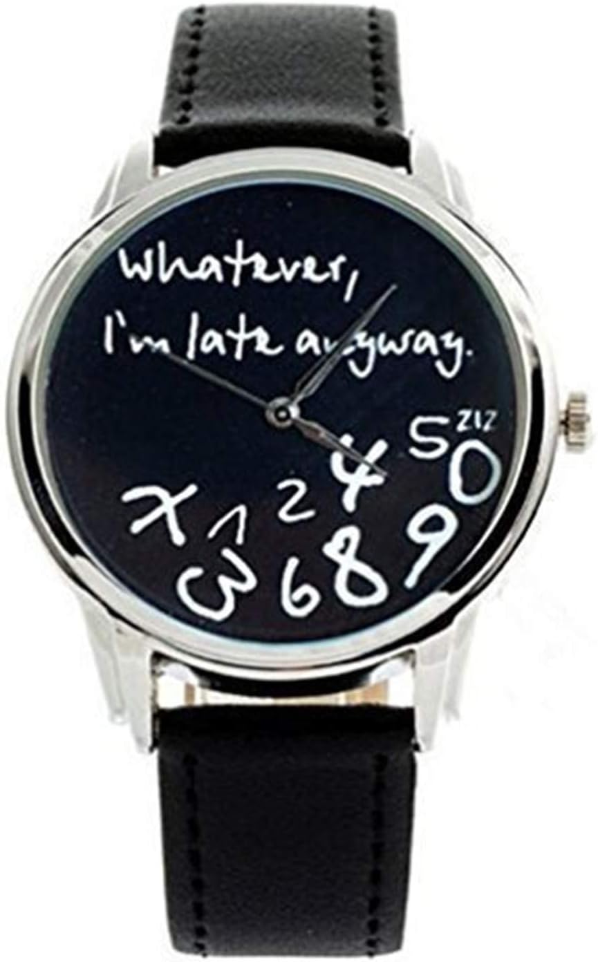 "Whatever, I'm late anyway" Print Leather Women Men Silver Quartz Watch Black