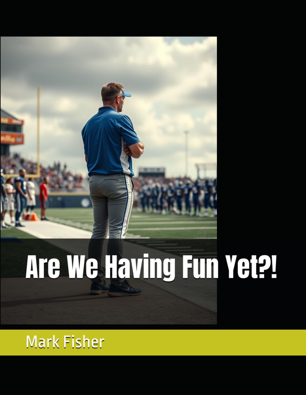 Are We Having Fun Yet?!