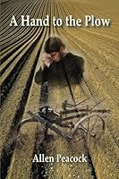 A Hand to the Plow 1540859606 Book Cover