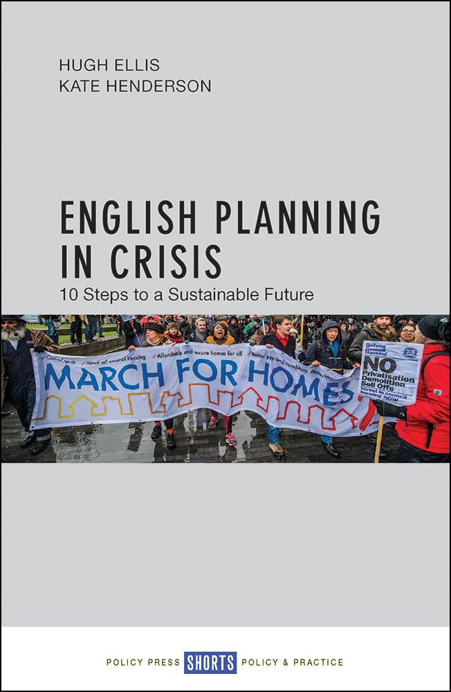 English planning in crisis: 10 Steps to a Sustainable Future