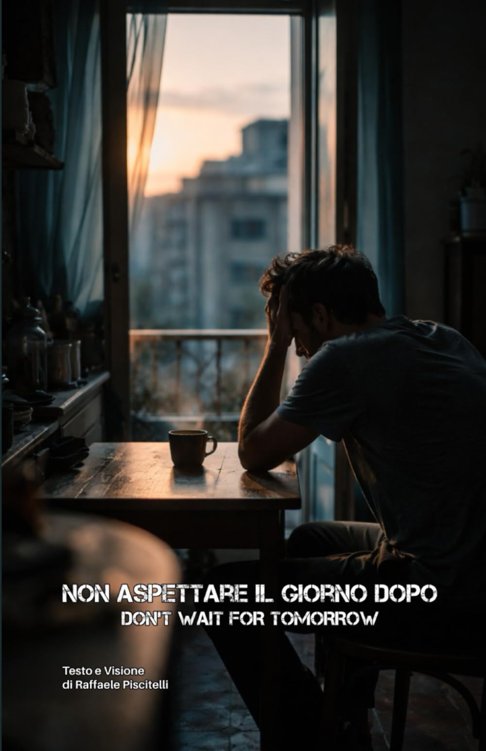Non aspettare il giorno dopo: Don't wait for tomorrow (AD ALTA VOCE)