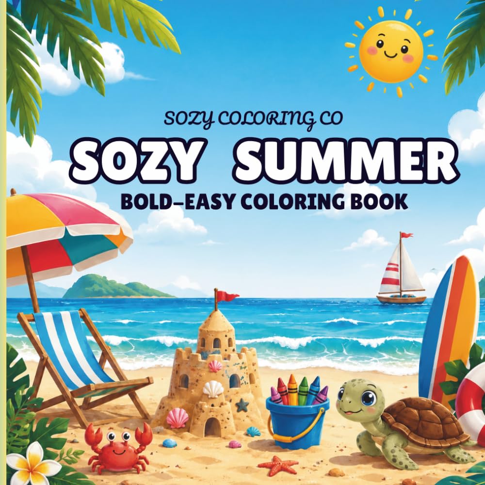 Sozy Summer: Fun Summer Adventures with Beaches, Ocean Animals & Sunshine