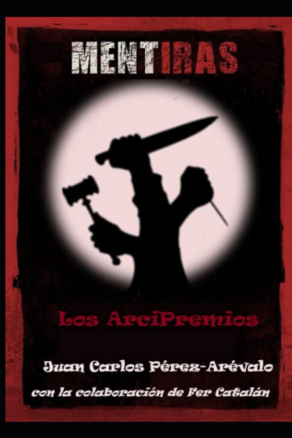 MentIRAs: Los ArciPremios (TTT Teatro)