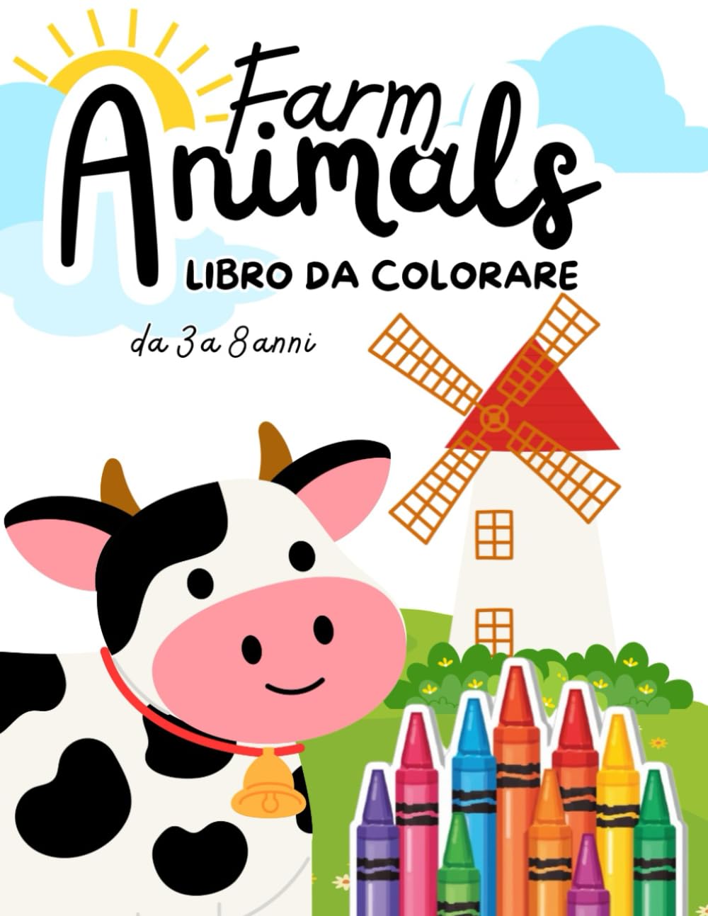 Farm Animals - Libro da Colorare da 3 a 8 anni: Disegni semplici di animali della fattoria da colorare per bambini dai 3 agli 8 anni. Mucche, cavalli, ... x 11 pollici (Animali, Dinosauri e Unicorni)