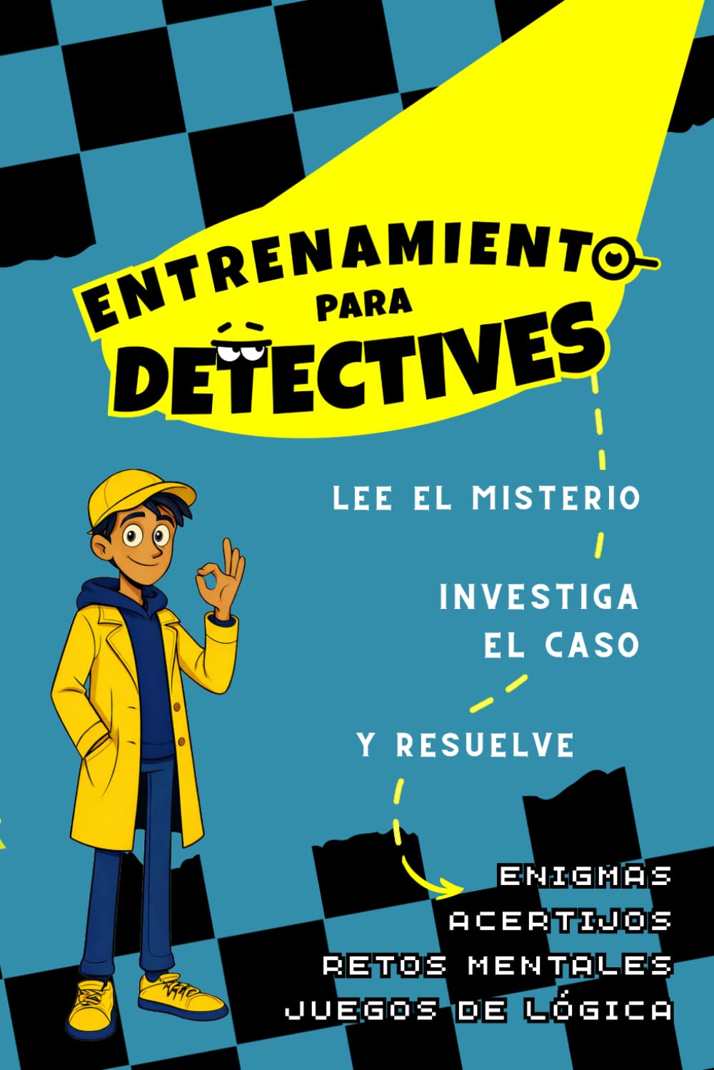 Entrenamiento para Detectives - Lee el misterio, investiga el caso y resuelve: Enigmas, acertijos, retos mentales y juegos de lógica para niños de 8 a 12 años