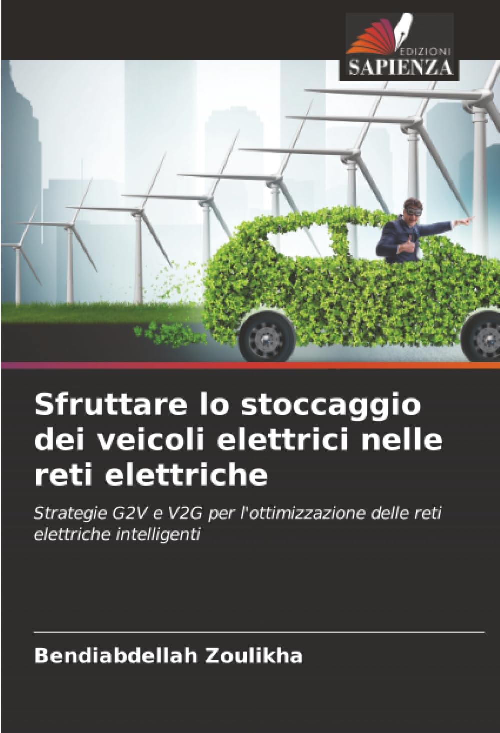 Sfruttare lo stoccaggio dei veicoli elettrici nelle reti elettriche: Strategie G2V e V2G per l'ottimizzazione delle reti elettriche intelligenti