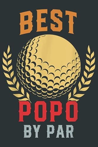 Mens Vintage Best Popo By Par Grandpa Golfer Father s Day Lined Paper notebook , 6x9, 120p