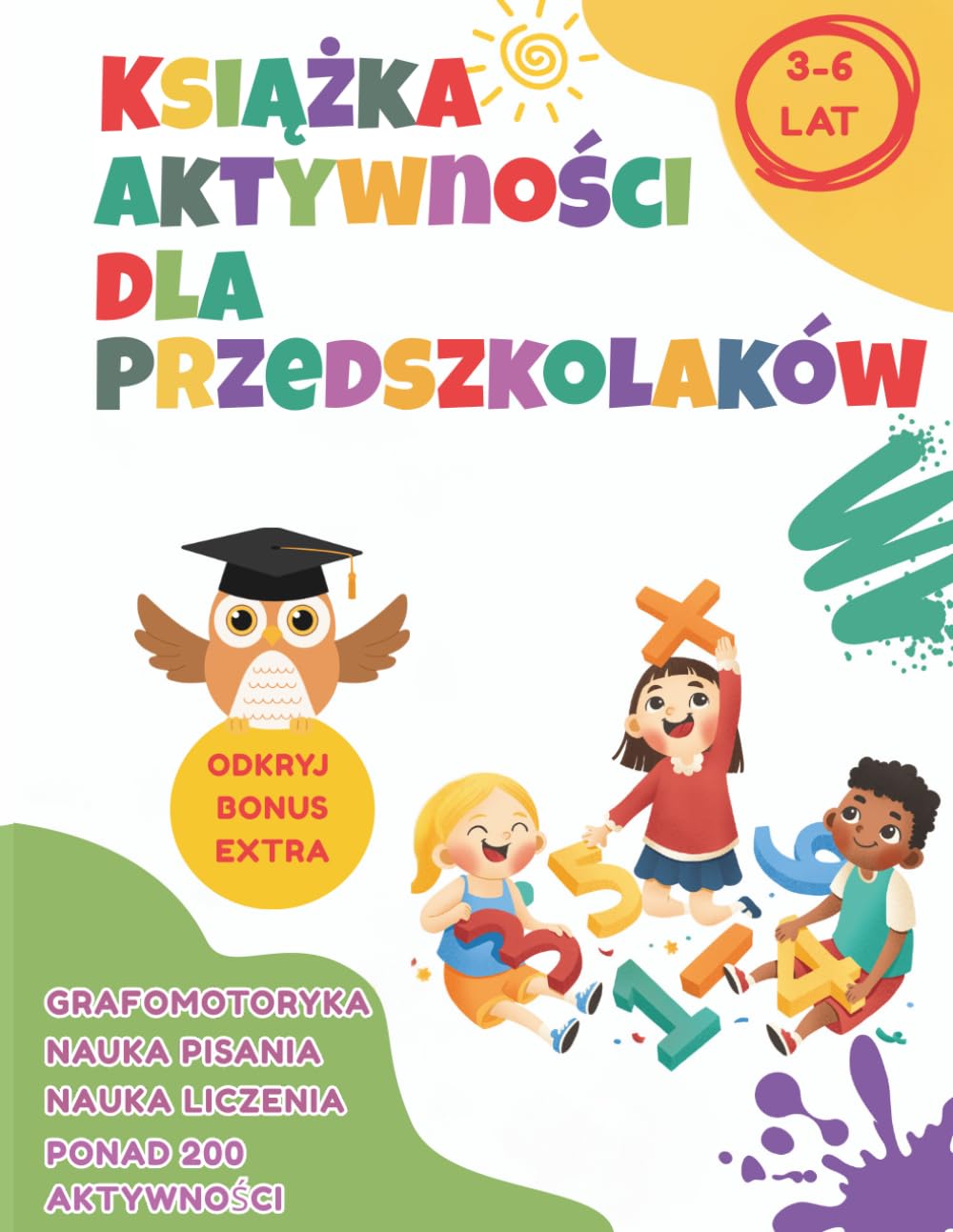 KSIĄŻKA AKTYWNOŚCI DLA PRZEDSZKOLAKÓW 3–6 LAT: DUŻA KSIĘGA ĆWICZEŃ DLA DZIECI | SZLACZKI, ŁAMIGŁÓWKI, LABIRYNTY, LITERY, CYFRY I KOLOROWANKI