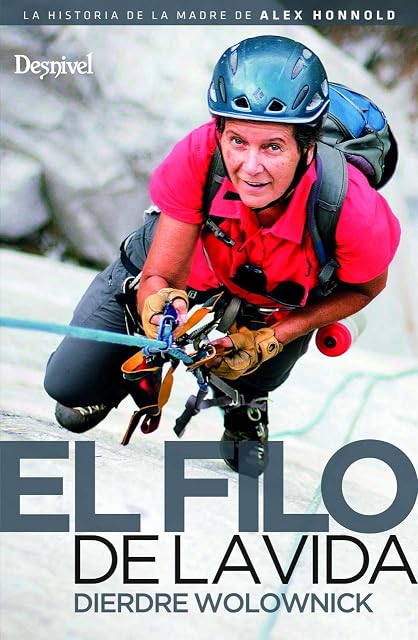 Portada de El Filo de la Vida. La Historia de la Madre de Alex Honnold