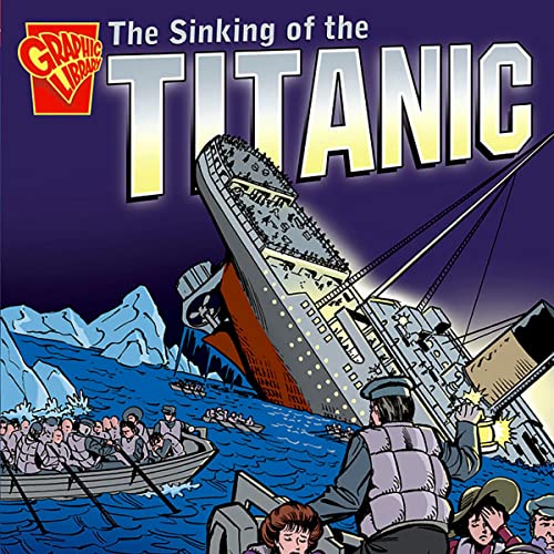 The Sinking of the Titanic by Matt Doeden, Charles Barnett III, Phil Miller episode artwork