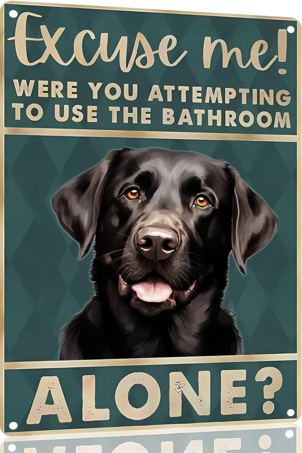 Preeklen Tin Sign 104 Labrador Retriever Excuse Me Were You Attempting To Use The Bathroom Alone - Dog Metal Poster Dog Lover Gift Art Funny Dogs Wall Art Decoration Retro Metal Tin Sign 6X8 Inch