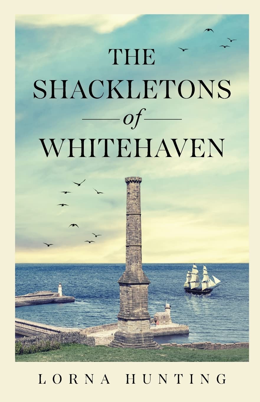 The Shackletons of Whitehaven: Shipping family historical saga set in ...