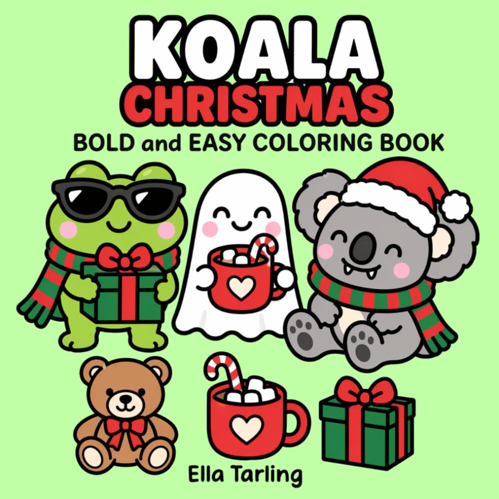 Koala Christmas Coloring Book: Festive and Heartwarming Coloring Pages for Holiday Fun and Gift Giving (Cozy Animal Coloring Series)