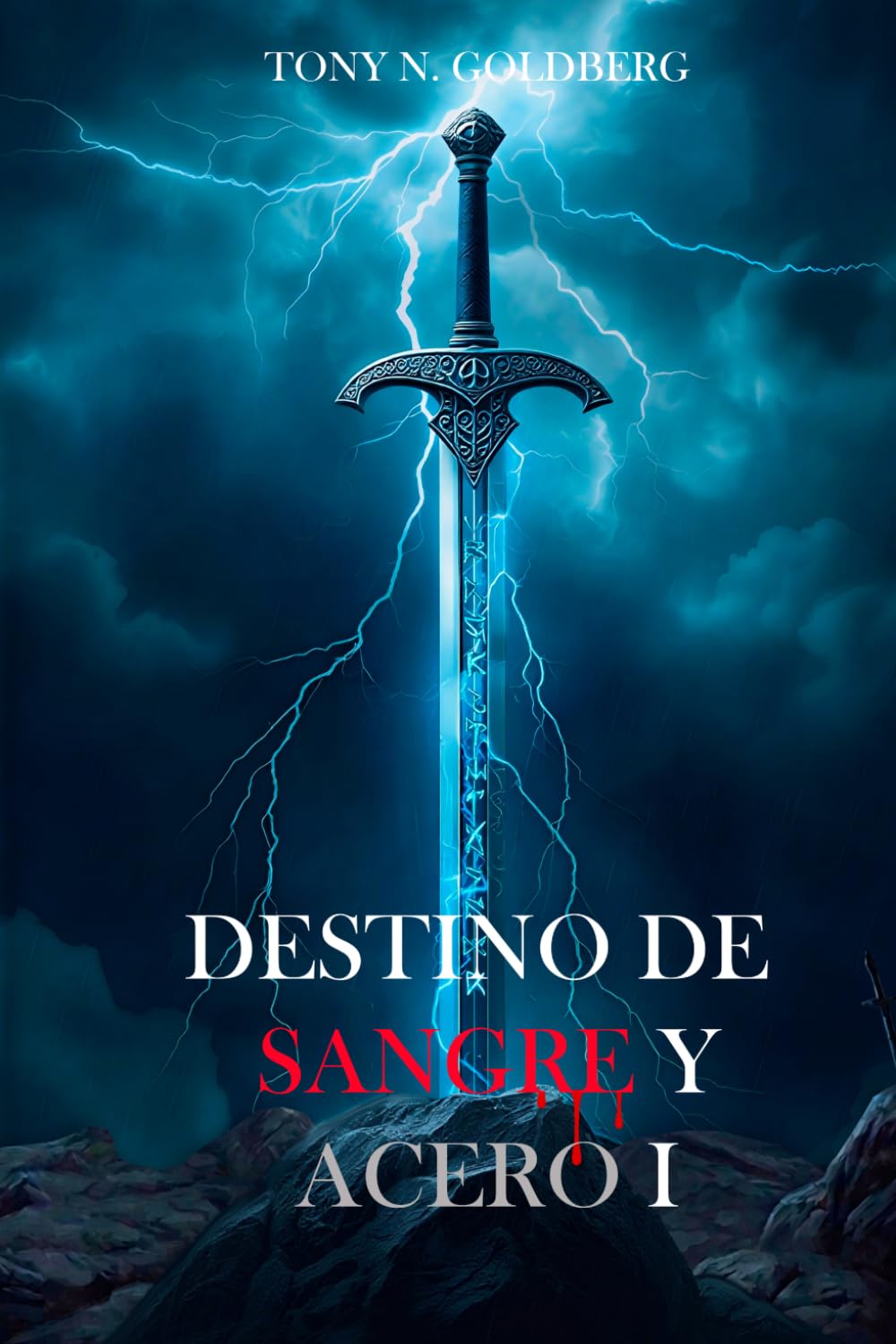 Destino de Sangre y Acero I: Donde el honor se forja entre cenizas y traición