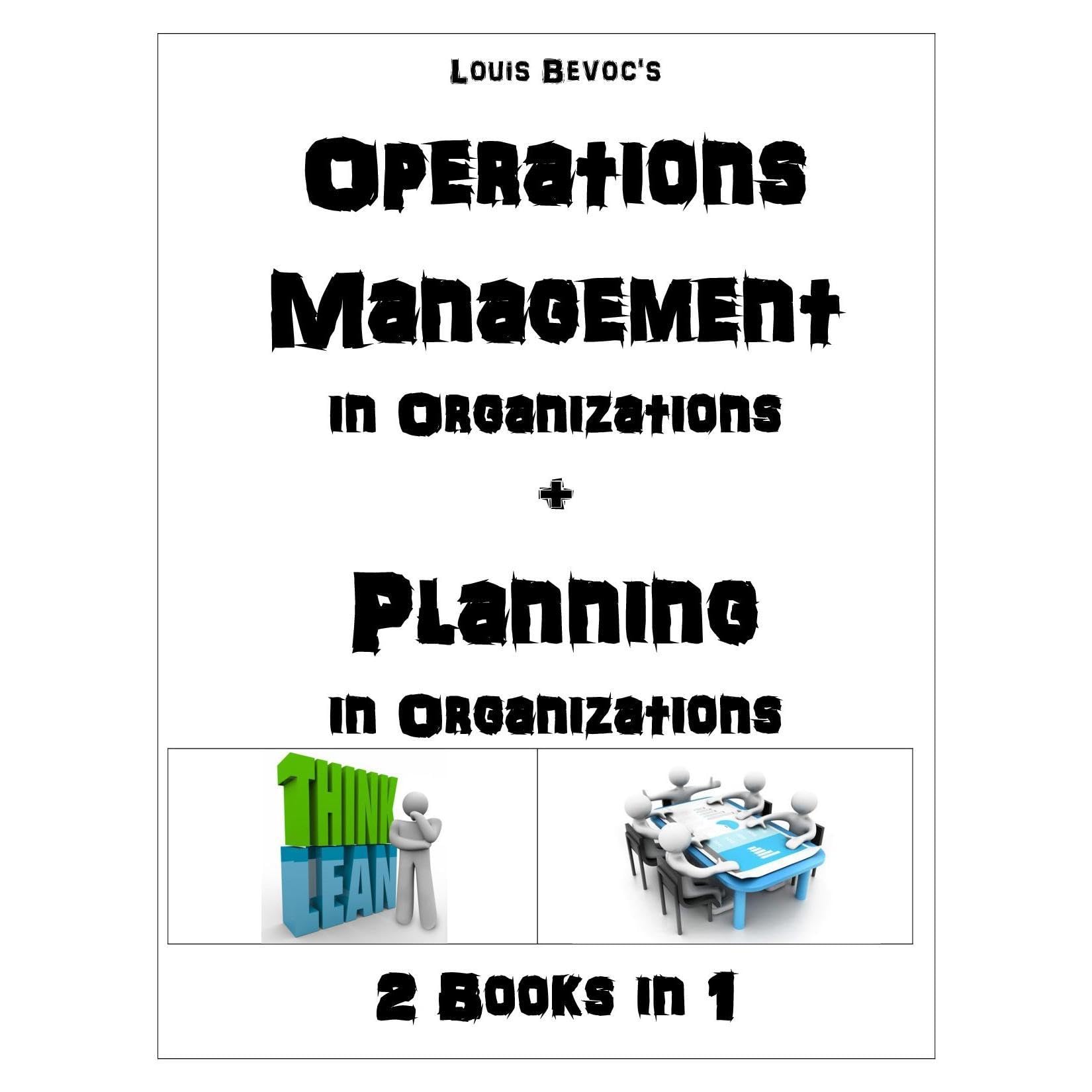 Operations Management in Organizations + Planning in Organizations